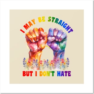 Straight Gay Ally I Don't Hate T-Shirt Posters and Art